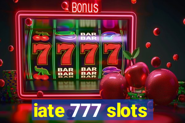 iate 777 slots