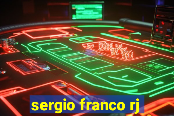 sergio franco rj