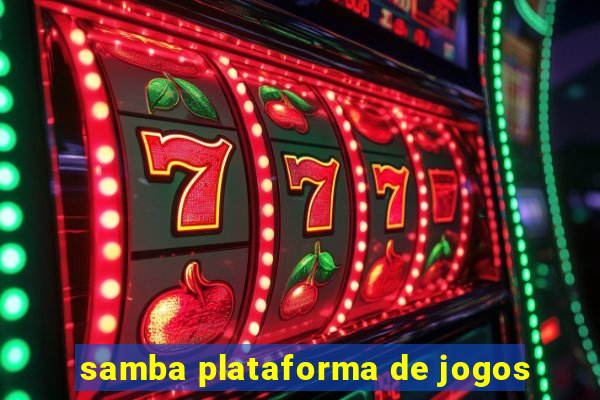 samba plataforma de jogos