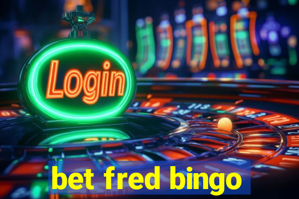 bet fred bingo