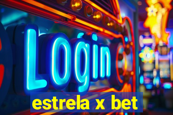 estrela x bet