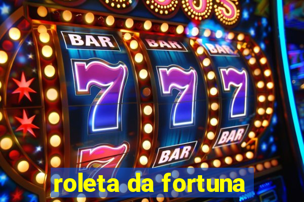 roleta da fortuna