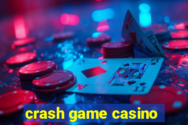 crash game casino