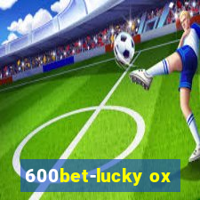 600bet-lucky ox