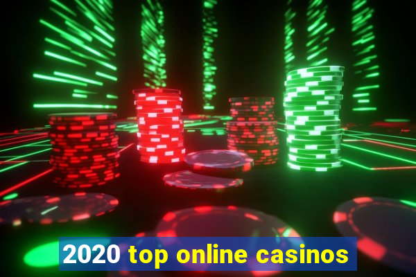 2020 top online casinos