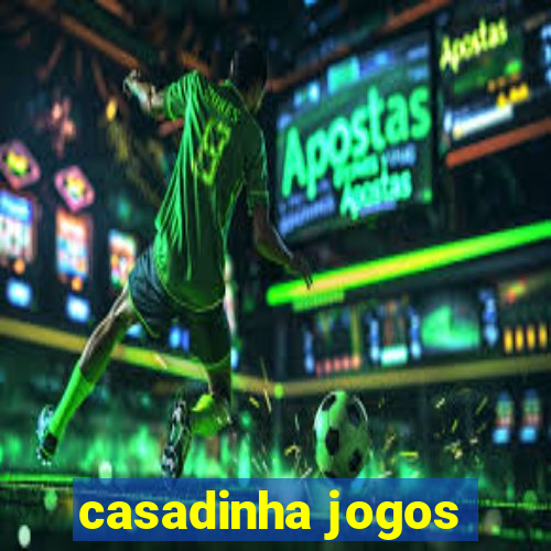 casadinha jogos