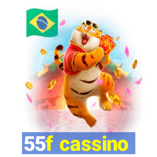 55f cassino