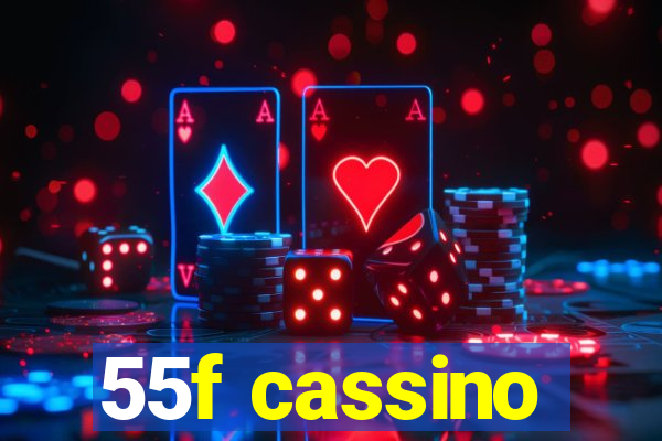 55f cassino