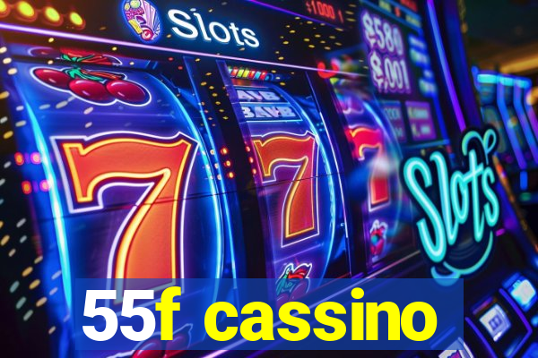 55f cassino