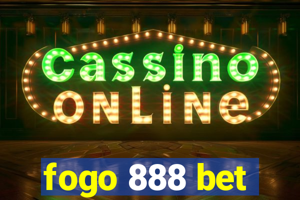 fogo 888 bet