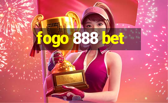 fogo 888 bet