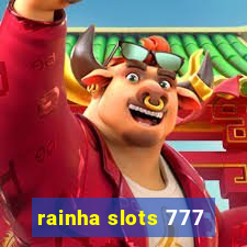 rainha slots 777