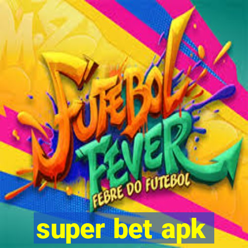 super bet apk