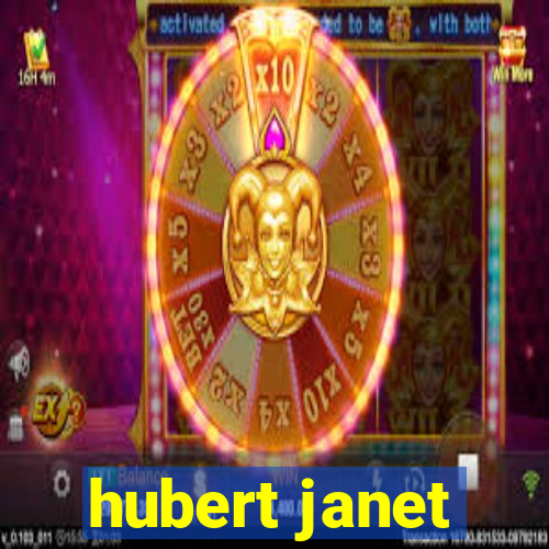 hubert janet