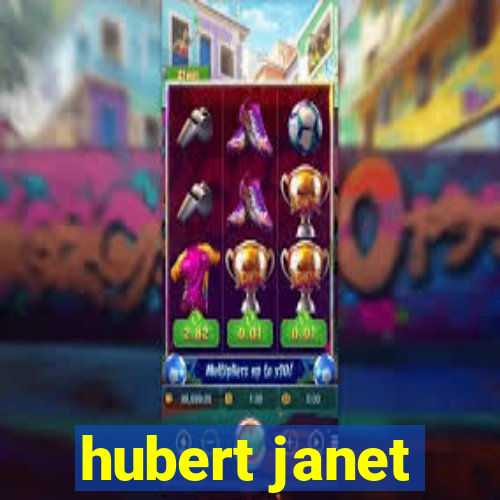 hubert janet