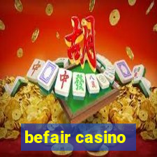 befair casino