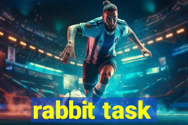 rabbit task