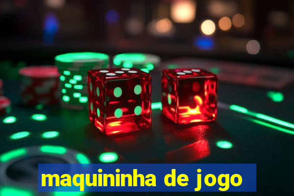 maquininha de jogo