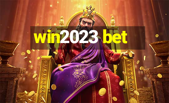 win2023 bet