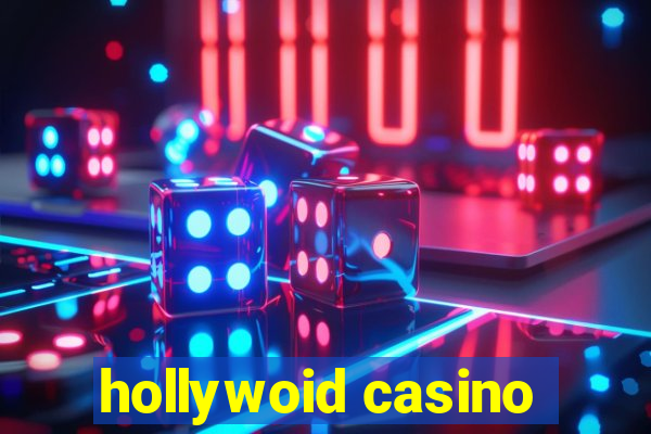 hollywoid casino