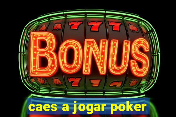 caes a jogar poker