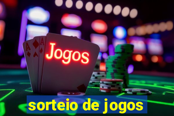 sorteio de jogos