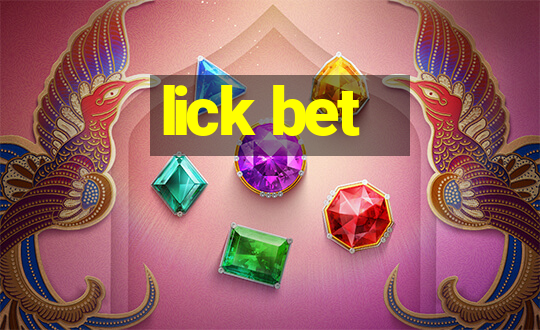 lick bet