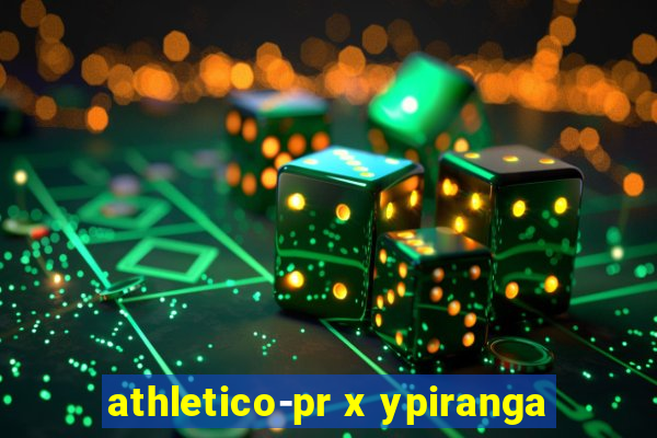 athletico-pr x ypiranga