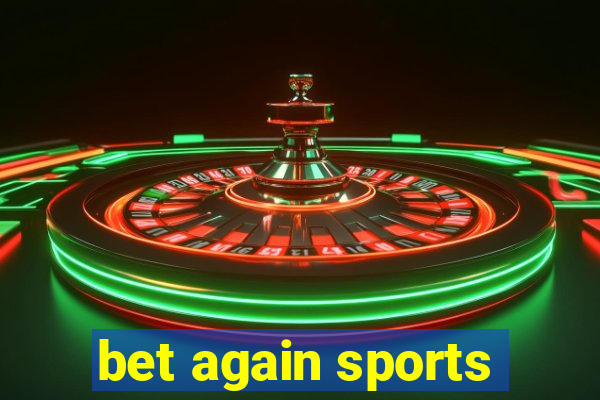 bet again sports