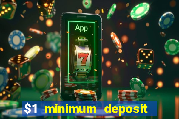 $1 minimum deposit casino canada