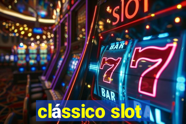 clássico slot