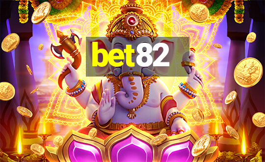 bet82