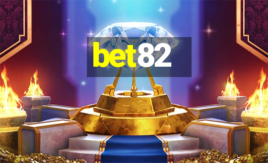 bet82