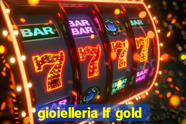 gioielleria lf gold