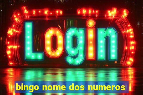 bingo nome dos numeros