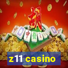 z11 casino