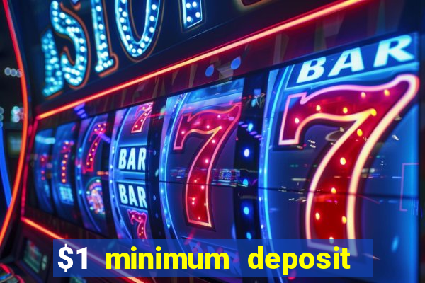 $1 minimum deposit casino nz