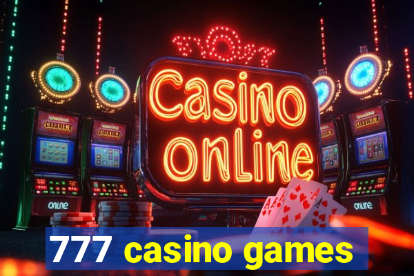 777 casino games