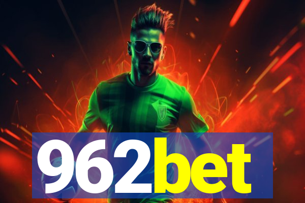 962bet