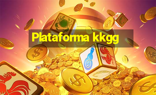 Plataforma kkgg