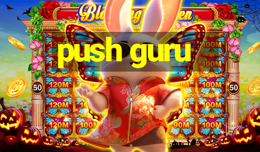 push guru