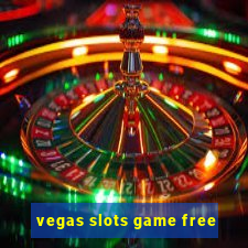 vegas slots game free