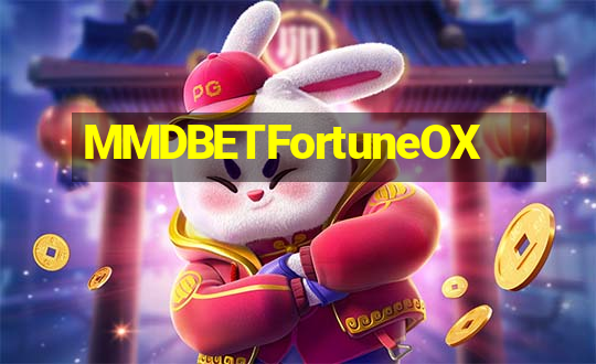 MMDBETFortuneOX