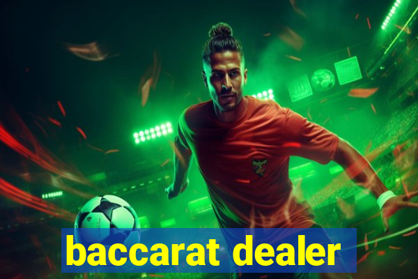 baccarat dealer