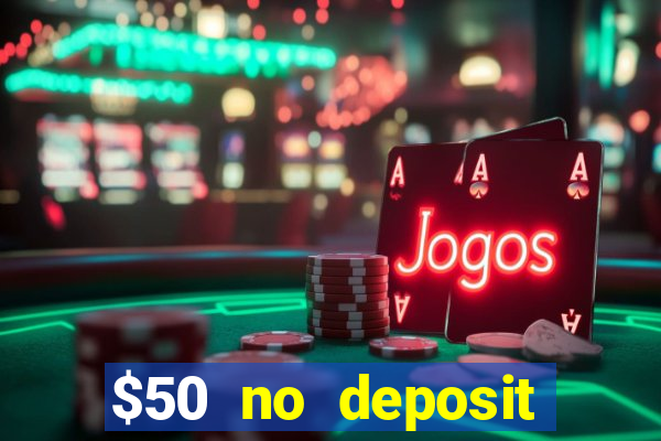 $50 no deposit mobile casino