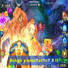 bingo yumu?at?c? 3 lt