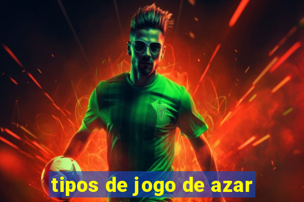 tipos de jogo de azar