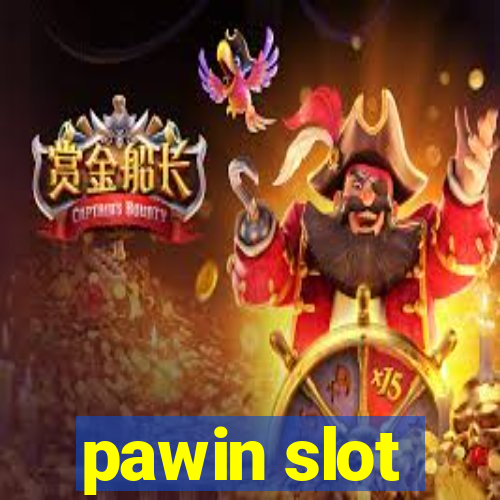 pawin slot