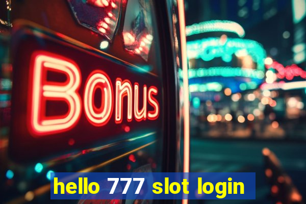 hello 777 slot login