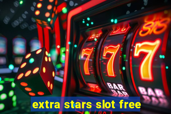 extra stars slot free